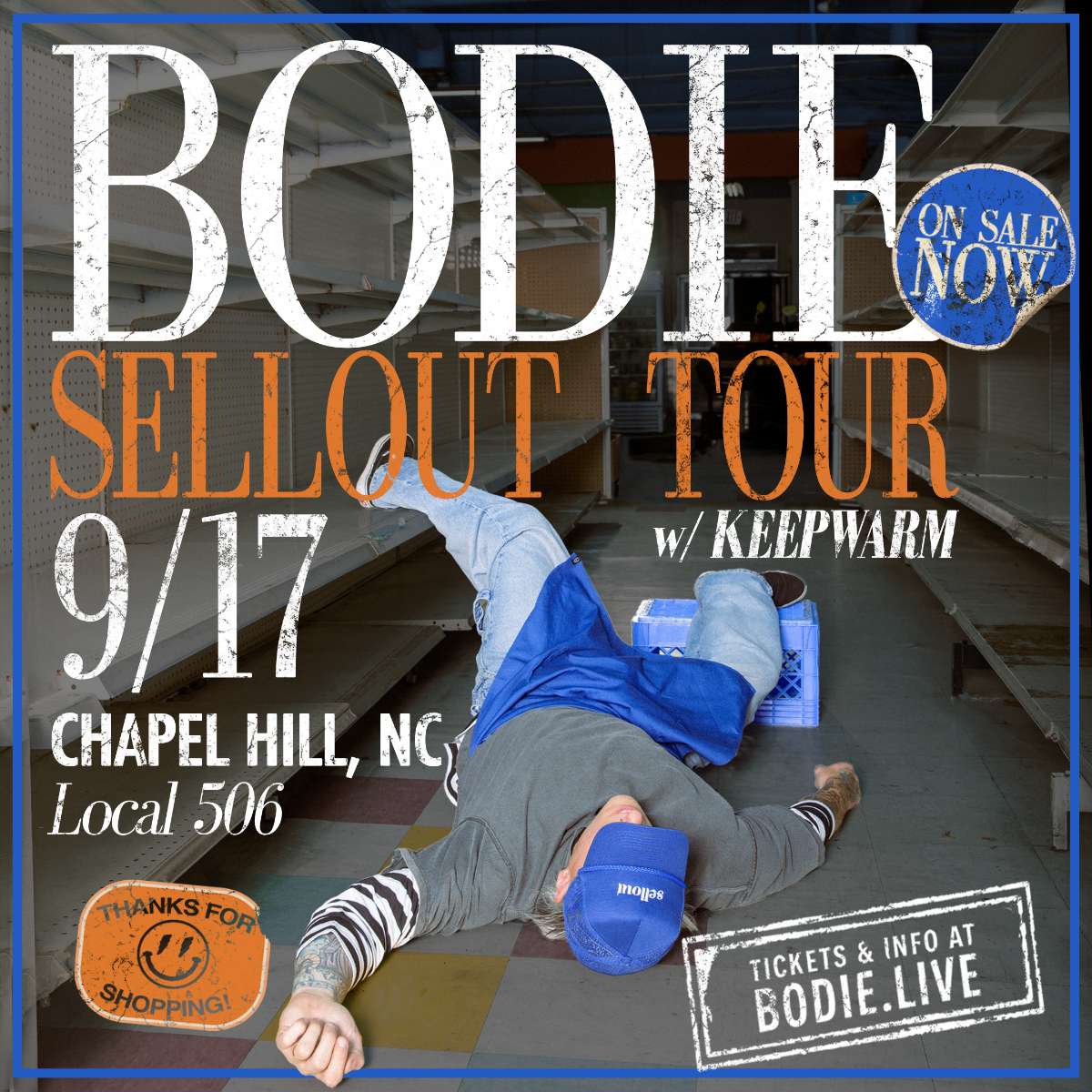 Bodie – ‘Sellout Tour’