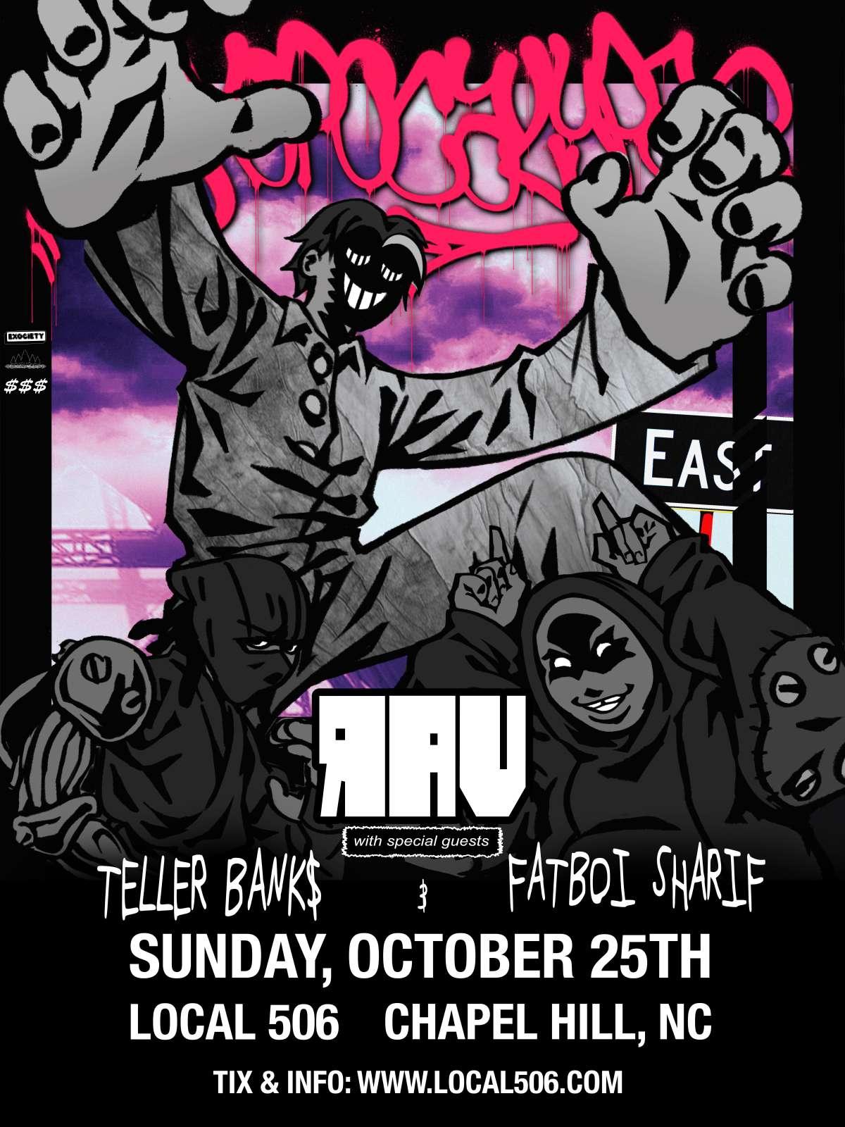 EXOPOCALYPSE TOUR: Rav with Teller Bank$ and Fatboi Sharif