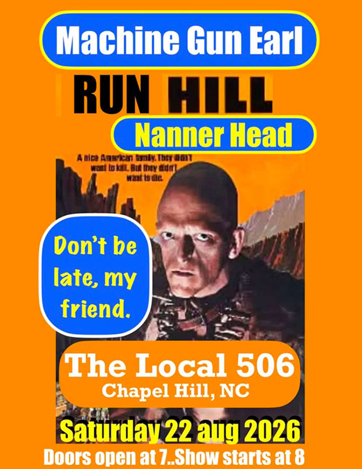 Machinegun Earl with Nanner Head and Run Hill