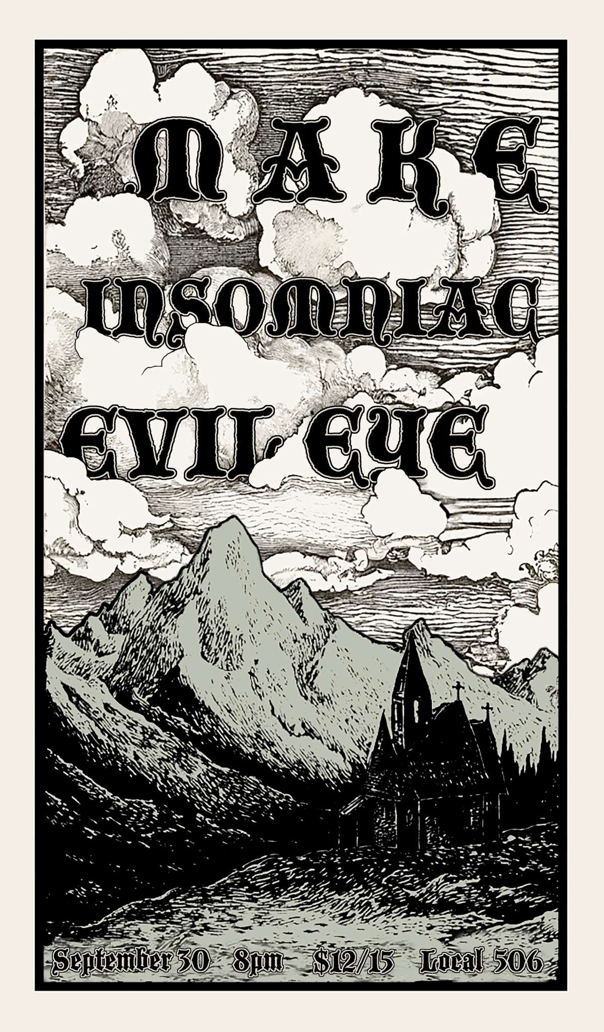 Make and Insomniac with Evil Eye