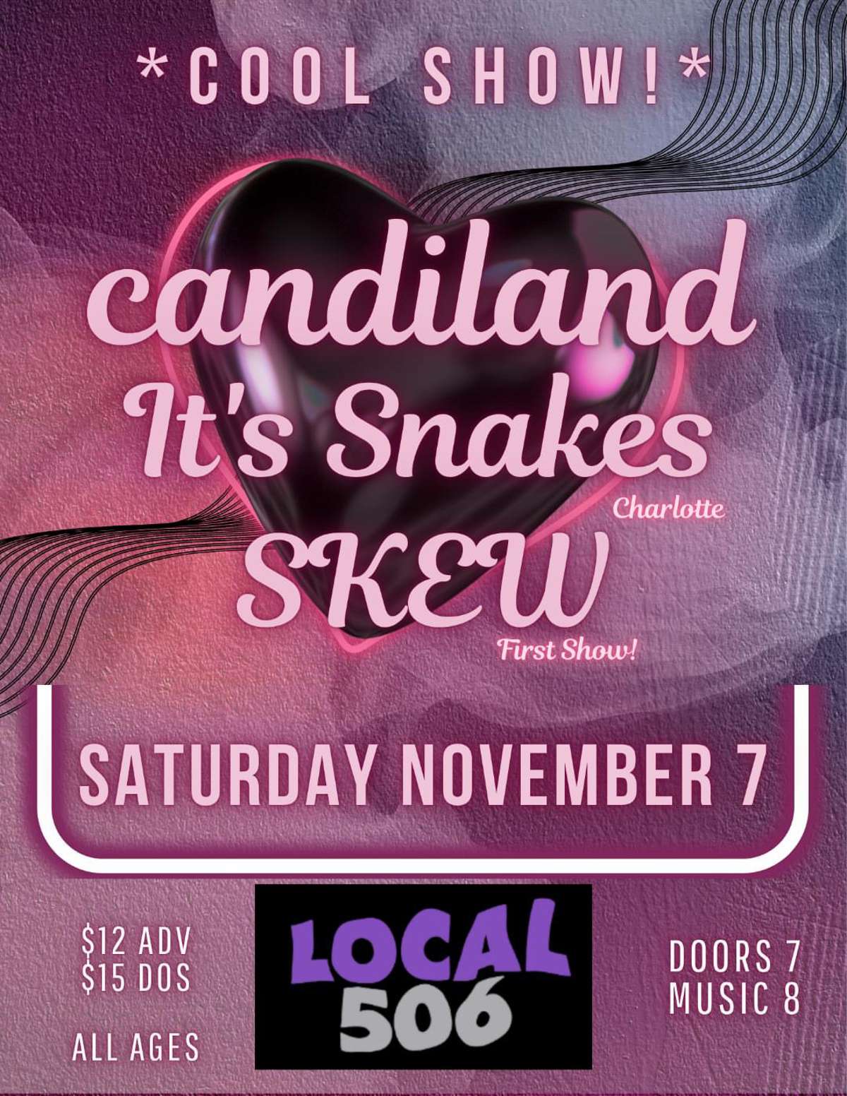 Candiland with It’s Snakes and SKEW